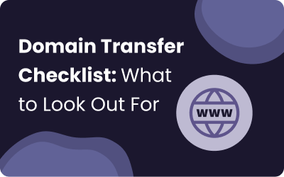 Domain Transfer Checklist: What to Check Before You Move Your .au or .com Domain